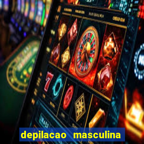 depilacao masculina porto alegre